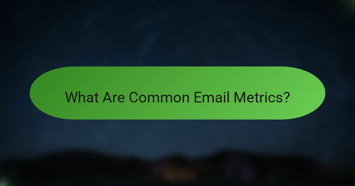 What Are Common Email Metrics?